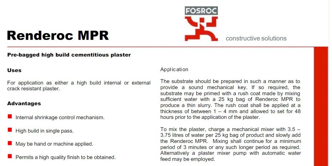 RENDEROC MPR (20kg)-For application as either a high build internal or external crack resistant plaster.Internal shrinkage control mechanism.When mixed, Renderoc MPR may be applied to thesubstrate eit